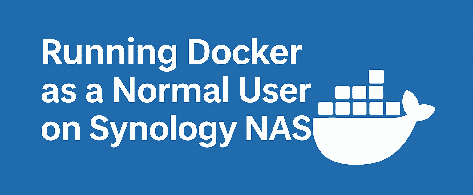 Running Docker as a Normal User on Synology NAS